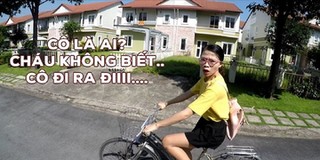 "Cô là ai? Cháu không biết! Cô đi ra đi!" và những phiên bản "siêu lỗi"