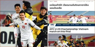 Báo chí nước ngoài 'cạn kiệt' lời khen khi chứng kiến tấm vé chung kết lịch sử của U23 Việt Nam