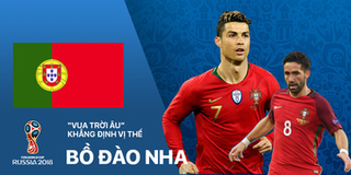 Chân dung đội tuyển Bồ Đào Nha tại World Cup 2018: Nhà vua Châu Âu đi tìm sự công nhận!
