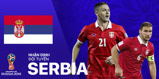 Chân dung đội tuyển Serbia tại World Cup 2018: Trông chờ vào thế hệ vàng!