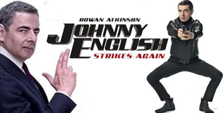 Mr Bean trở lại với phần thứ 3 của bom tấn điệp viên siêu hậu đậu Johnny English Strikes Again!