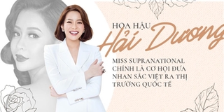 Hoa hậu Hải Dương tin 100% Việt Nam sẽ có đại diện mạnh ở đấu trường Miss Supranational 2018