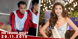 Tin Trong Ngày 28/11: Tuyển Việt Nam mất Văn Toàn, Minh Tú không có cơ hội thắng Miss Supranational