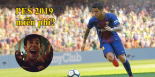 Siêu phẩm game bóng đá PES 2019 chuẩn bị tung bản miễn phí