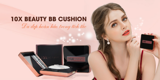 Phái đẹp xôn xao với siêu phẩm phấn nước thương hiệu 10X Beauty đang gây sốt hiện nay