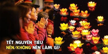 Tại sao gọi Rằm tháng Giêng là Tết Nguyên Tiêu và những điều kiêng kị không mấy ai biết Tại sao gọi Rằm tháng Giêng là Tết Nguyên Tiêu và những điều kiêng kị không mấy ai biết