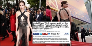 Báo Anh nói về bộ cánh dự thảm đỏ LHP Cannes của Ngọc Trinh: "Bộ váy rất thiếu vải"