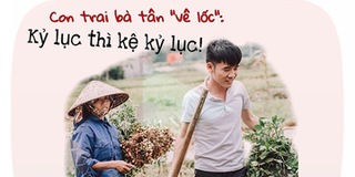 Được xác lập kỷ lục Việt Nam, con trai bà Tân Vlog tâm sự: "Mẹ vẫn đi làm ruộng cho khỏe người"