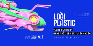 Dự án “Loài Plastic”: Rác thải nhựa là những con quái vật đáng sợ