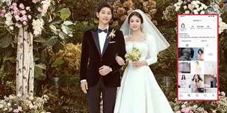 Toà vừa tuyên bố ly hôn toàn tất, Song Hye Kyo xoá sạch ảnh cạn tình, cạn nghĩa với Song Joong Ki