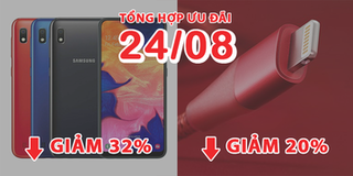 Tổng hợp khuyến mãi ngày 24/08: Tai nghe không dây Sony chỉ còn 6tr8, Điện thoại Samsung giảm 32%
