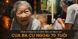 Hơn 3 thập kỉ cô đơn bên xe bánh mì của bà cụ ngoài 70 tuổi và tình người ấm áp nơi xóm nhỏ