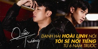 Quốc Trường: "Danh hài Hoài Linh nói tôi sẽ là ngôi sao nhưng tôi không tin"