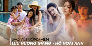 Sao Việt động viên Lưu Hương Giang - Hồ Hoài Anh quay lại sau ly hôn