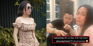 Vũ Khắc Tiệp khen Phượng Chanel có bờ vai đẹp nhất Việt Nam
