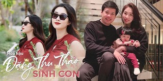 Hoa hậu Đặng Thu Thảo sinh con trai thứ hai cho chồng đại gia