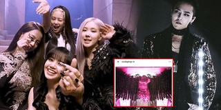 Vừa tái xuất mạng xã hội, G-Dragon đã PR cho MV mới của BLACKPINK