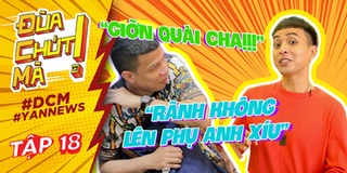 Đùa Chút Mà tập 18: Hồ Quang Hiếu bị troll vì nhờ khách hàng phụ bếp