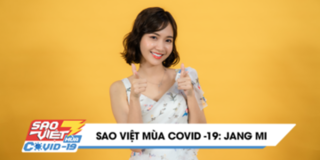 Sao Việt Mùa Covid-19 - Jang Mi: "Mình hạn chế những show diễn lại"