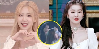CĐM nhiệt tình "đẩy thuyền" Rosé (BLACKPINK) và Irene (Red Velvet)