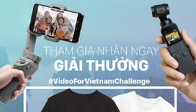 Công bố người chiến thắng tuần đầu tiên của thử thách "Video For Vietnam - Việt Nam trong tôi"