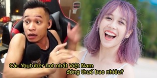 Kiếm tiền tỷ, các Youtuber hot nhất Việt Nam đóng thuế cực khủng