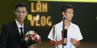 Lâm Vlog: Anh thợ hàn chinh phục ước mơ sáng tạo nội dung Youtube