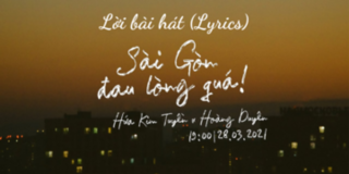 Lời bài hát Sài Gòn Đau Lòng Quá - Hoàng Duyên ft Hứa Kim Tuyền