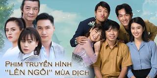 Phim truyền hình Việt "lên ngôi" mùa dịch: Cây Táo Nở Hoa bứt phá