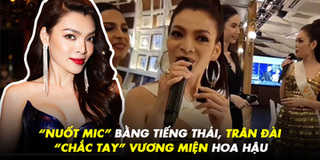 Trân Đài bắn tiếng Thái tại MIQ, thêm "hi vọng" cho vương miện cao quý