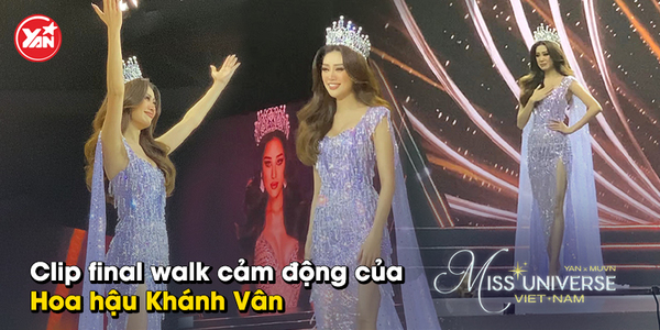 Khép lại nhiệm kỳ Hoa hậu, Khánh Vân có màn "final walk" nhiều cảm xúc