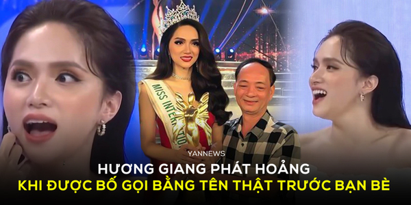 Clip: Hương Giang "té ngửa" khi được bố gọi là "Hoa hậu Hiếu"
