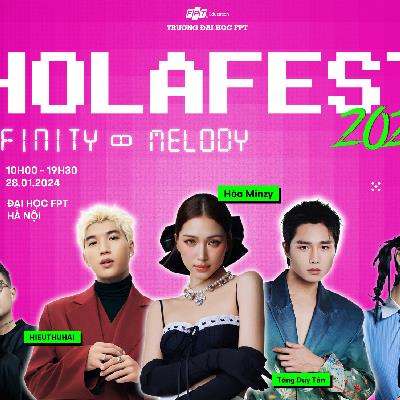 yan.vn - tin sao, ngôi sao - Hola Fest 2024 - đại tiệc âm nhạc cho Gen Z sắp “càn quét” Đại học FPT Hà Nội